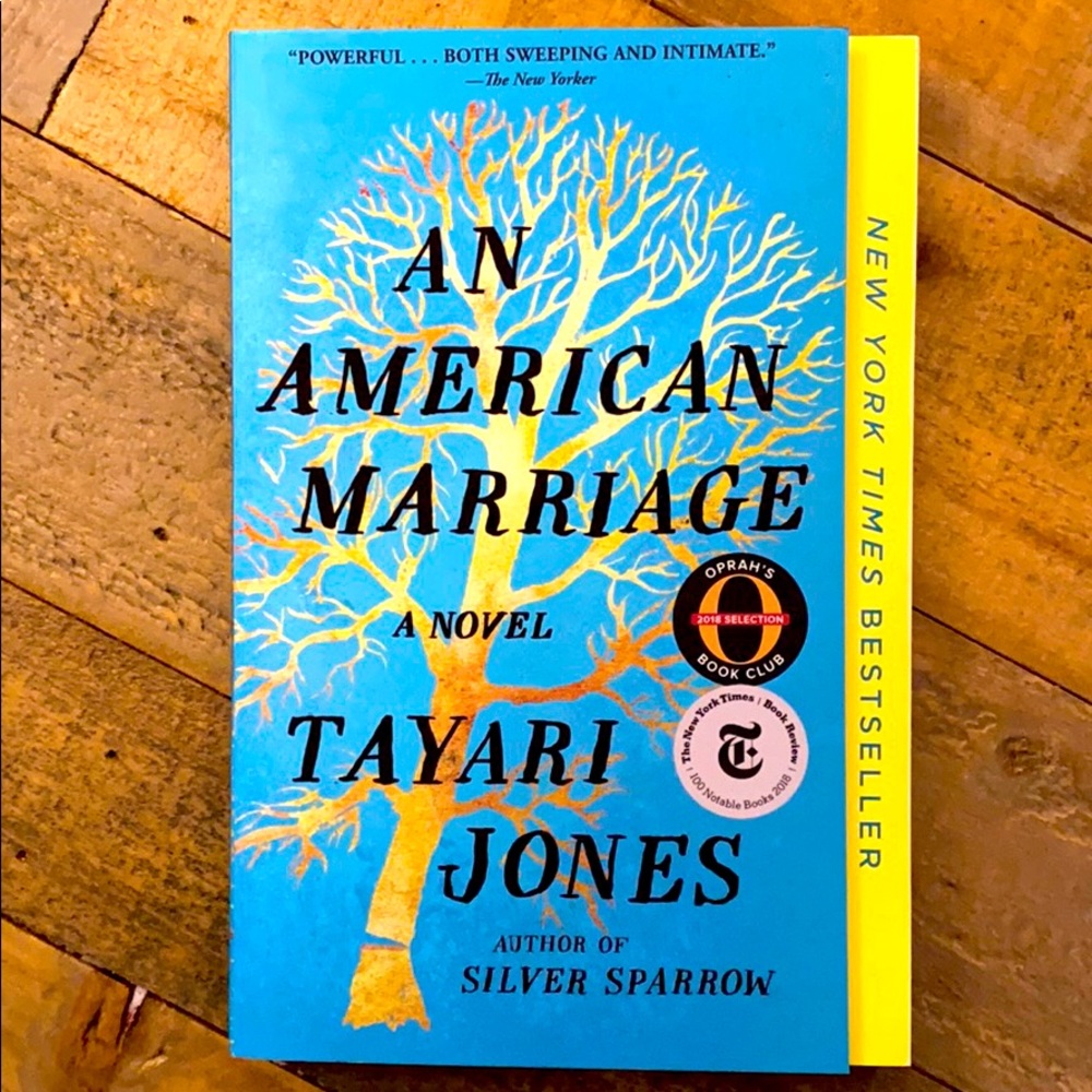 An American Marriage. A novel by Tayari Jones.